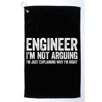 Engineer I'm Not Arguing Just Explaining Why I'm Right Premium Golf Towel