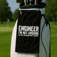 Engineer I'm Not Arguing Just Explaining Why I'm Right Premium Golf Towel