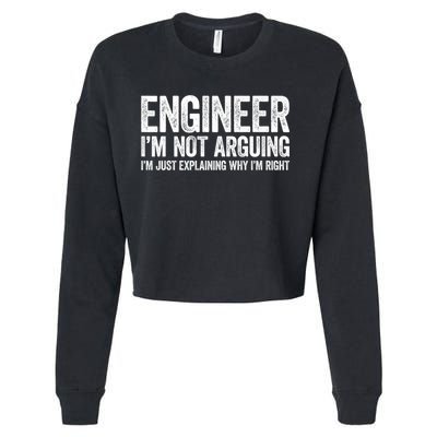 Engineer I'm Not Arguing Just Explaining Why I'm Right Premium Cropped Pullover Crew
