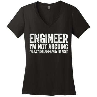 Engineer I'm Not Arguing Just Explaining Why I'm Right Premium Women's V-Neck T-Shirt