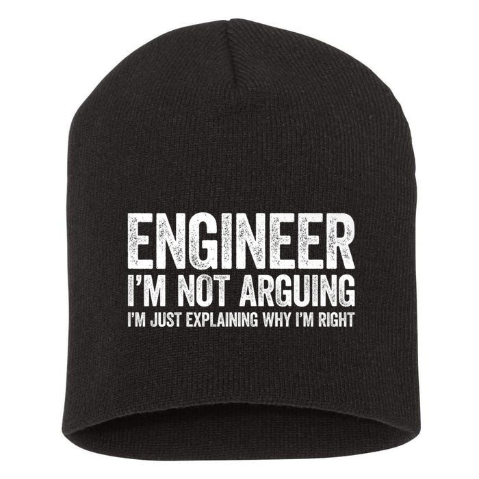 Engineer I'm Not Arguing Just Explaining Why I'm Right Premium Short Acrylic Beanie