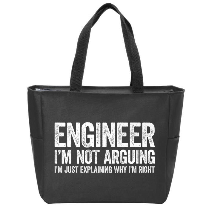 Engineer I'm Not Arguing Just Explaining Why I'm Right Premium Zip Tote Bag