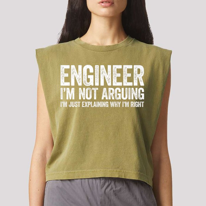 Engineer I'm Not Arguing Just Explaining Why I'm Right Premium Garment-Dyed Women's Muscle Tee