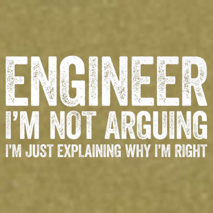 Engineer I'm Not Arguing Just Explaining Why I'm Right Premium Garment-Dyed Women's Muscle Tee