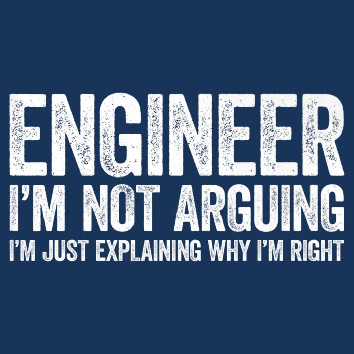 Engineer I'm Not Arguing Just Explaining Why I'm Right Premium Infant Baby Jersey Bodysuit