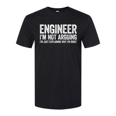 Engineer I'm Not Arguing Just Explaining Why I'm Right Premium Softstyle CVC T-Shirt