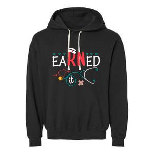 earned it nurse graduation nursing grad student rn lpn Garment-Dyed Fleece Hoodie