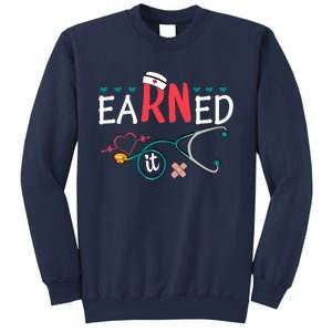 earned it nurse graduation nursing grad student rn lpn Sweatshirt