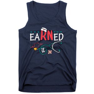 earned it nurse graduation nursing grad student rn lpn Tank Top