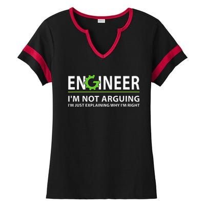 Engineer Im Not Arguing Funny Engineering Quote Engineers Ladies Halftime Notch Neck Tee