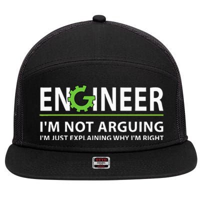 Engineer Im Not Arguing Funny Engineering Quote Engineers 7 Panel Mesh Trucker Snapback Hat