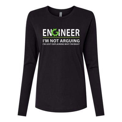 Engineer Im Not Arguing Funny Engineering Quote Engineers Womens Cotton Relaxed Long Sleeve T-Shirt