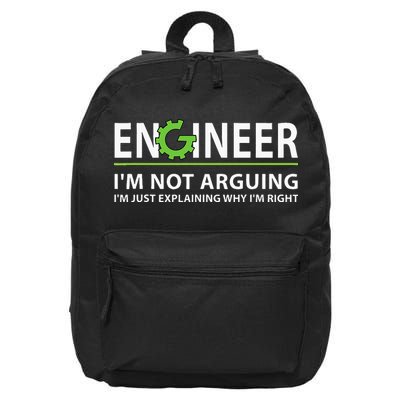 Engineer Im Not Arguing Funny Engineering Quote Engineers 16 in Basic Backpack