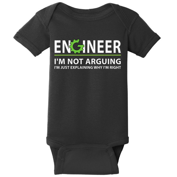 Engineer Im Not Arguing Funny Engineering Quote Engineers Baby Bodysuit