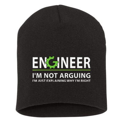 Engineer Im Not Arguing Funny Engineering Quote Engineers Short Acrylic Beanie