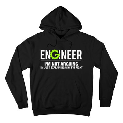 Engineer I'm Not Arguing Funny Engineering Hoodie