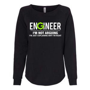 Engineer I'm Not Arguing Funny Engineering Womens California Wash Sweatshirt