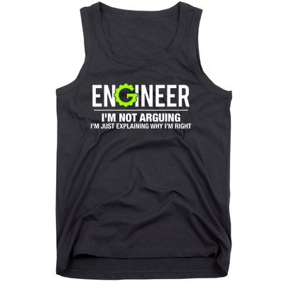 Engineer I'm Not Arguing Funny Engineering Tank Top