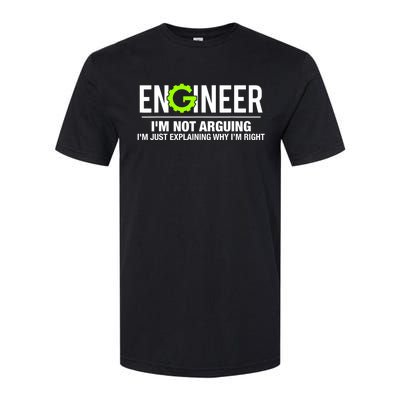 Engineer I'm Not Arguing Funny Engineering Softstyle CVC T-Shirt