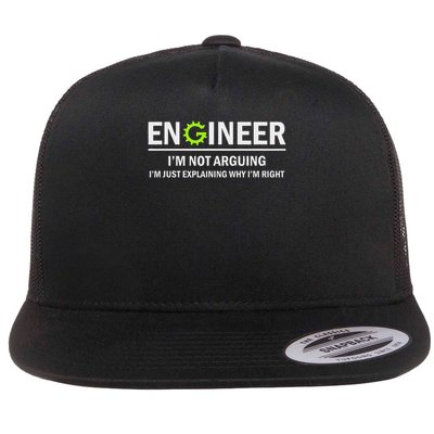 Engineer I'm Not Arguing Funny Engineering Flat Bill Trucker Hat