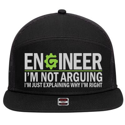Engineer I'm Not Arguing Funny Engineering Quote Engineers 7 Panel Mesh Trucker Snapback Hat