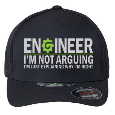 Engineer I'm Not Arguing Funny Engineering Quote Engineers Flexfit Unipanel Trucker Cap