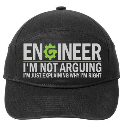 Engineer I'm Not Arguing Funny Engineering Quote Engineers 7-Panel Snapback Hat