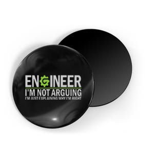 Engineer I'm Not Arguing Funny Engineering Quote Engineers Magnet