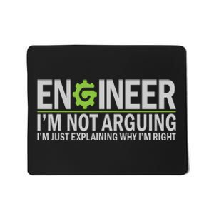 Engineer I'm Not Arguing Funny Engineering Quote Engineers Mousepad