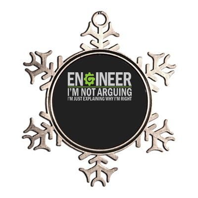 Engineer I'm Not Arguing Funny Engineering Quote Engineers Metallic Star Ornament