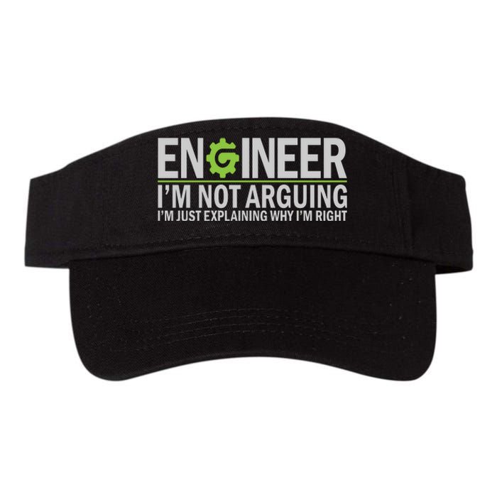 Engineer I'm Not Arguing Funny Engineering Quote Engineers Valucap Bio-Washed Visor