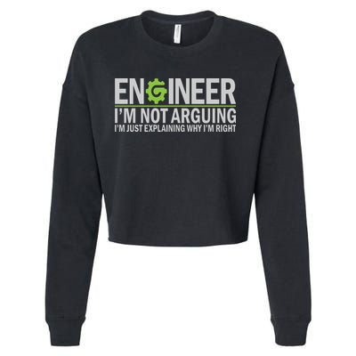 Engineer I'm Not Arguing Funny Engineering Quote Engineers Cropped Pullover Crew
