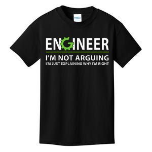 Engineer I'm Not Arguing Funny Engineering Quote Engineers  Kids T-Shirt