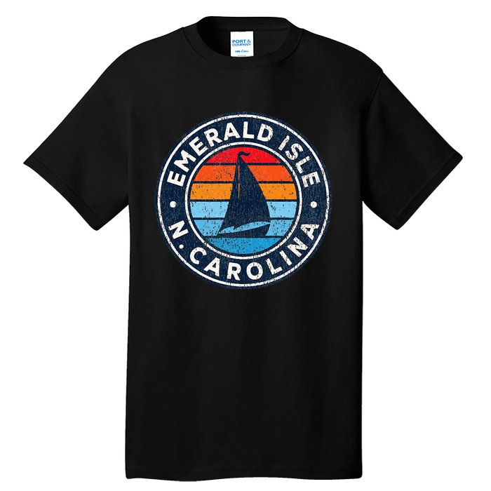 Emerald Isle North Carolina Nc Vintage Sailboat Retro 70s Tall T-Shirt