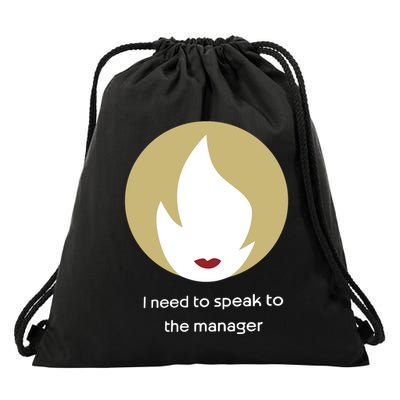 Emotionalclub I Need To Speak To The Manager Drawstring Bag