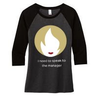 Emotionalclub I Need To Speak To The Manager Women's Tri-Blend 3/4-Sleeve Raglan Shirt