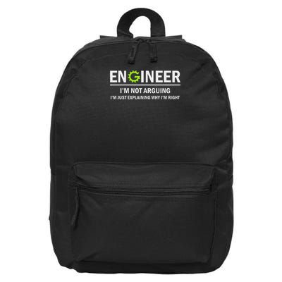 Engineer I'm Not Arguing Funny Engineering 16 in Basic Backpack