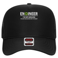 Engineer I'm Not Arguing Funny Engineering Trucker Hat