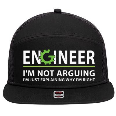 Engineer Im Not Arguing Funny Engineering Quote Engineers 7 Panel Mesh Trucker Snapback Hat