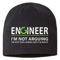 Engineer Im Not Arguing Funny Engineering Quote Engineers Sustainable Beanie