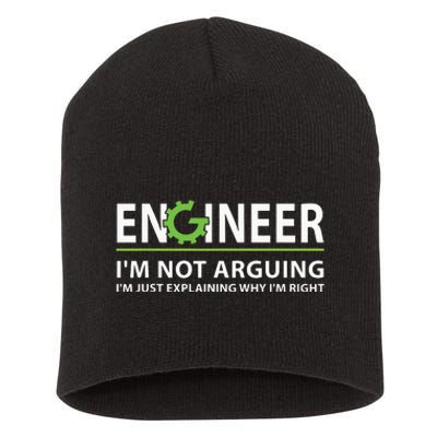 Engineer Im Not Arguing Funny Engineering Quote Engineers Short Acrylic Beanie