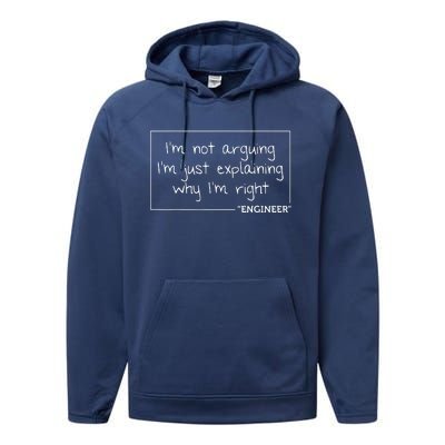 Engineer Im Not Arguing Shirts Funny Engineering Gift Idea Performance Fleece Hoodie