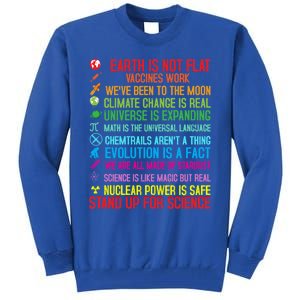 Earth Is Not Flat Vaccines Work Climate Change Science Funny Gift Tall Sweatshirt