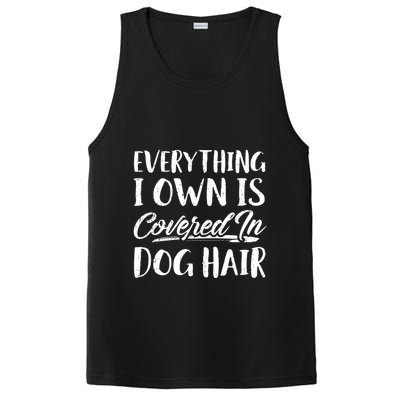 Everything I Own Is Covered In Dog Hair Pet Lovers PosiCharge Competitor Tank