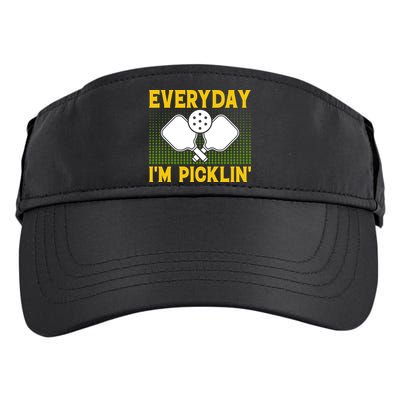 Everyday I'm Picklin' Paddle Pickleball Gift Adult Drive Performance Visor
