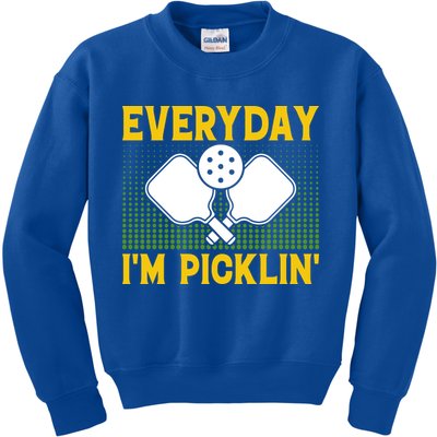Everyday I'm Picklin' Paddle Pickleball Gift Kids Sweatshirt