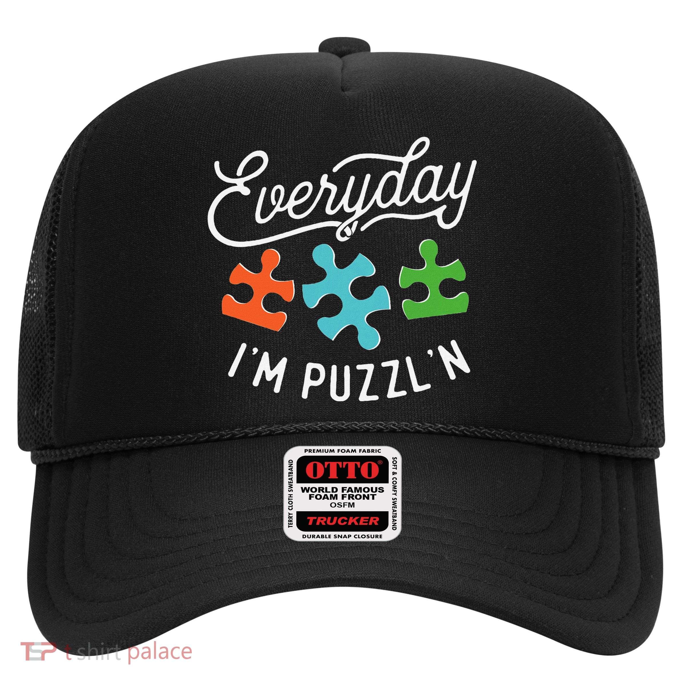 Everyday IM PuzzlN Puzzle Master Puzzler Trucker Hat