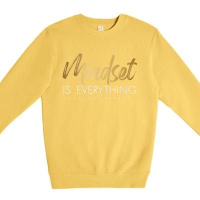 Everything Is Positive Mindset Inspirational Motivational Premium Crewneck Sweatshirt