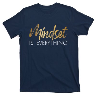 Everything Is Positive Mindset Inspirational Motivational T-Shirt