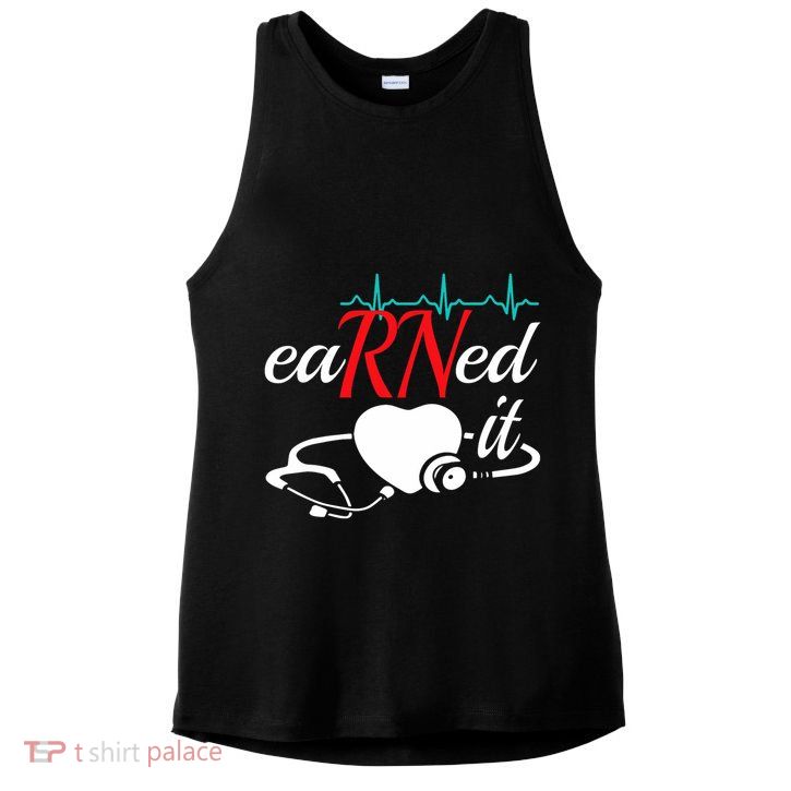 Earned It Rn Nurse Nursing Graduation Ladies PosiCharge Tri-Blend Wicking Tank